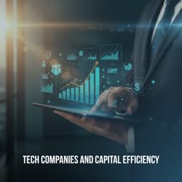 Cover art for Tech Companies and Capital Efficiency: The New Tech Capital Paradigm
